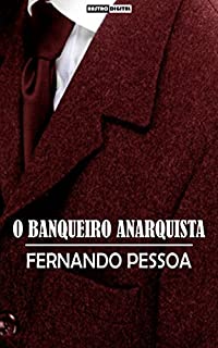 Livro O BANQUEIRO ANARQUISTA - FERNANDO PESSOA (COM NOTAS)(BIOGRAFIA)(ILUSTRADO)