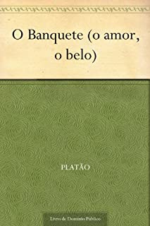 Livro O Banquete (o amor, o belo)