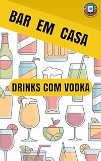 Livro Bar em Casa: Drinks com Vodka