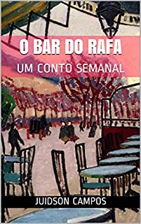 Livro O BAR DO RAFA: UM CONTO SEMANAL