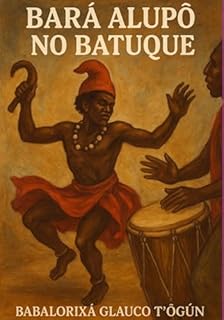 Livro Bará Alupô No Batuque