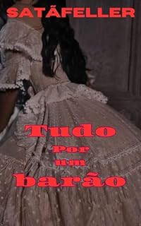 Livro Tudo Por Um Barão
