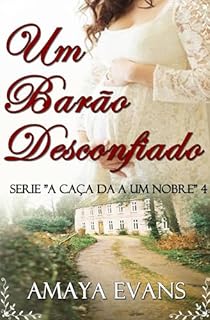 Livro Um Barão Desconfiado: Série "À caça de um nobre " 4