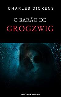 Livro O Barão de Grogzwig : Conto Fantástico