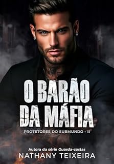 Livro O Barão da Máfia (Protetores do Submundo Livro 2)