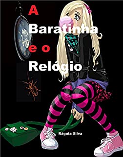 Livro A Baratinha e o Relógio: Para todas as idades