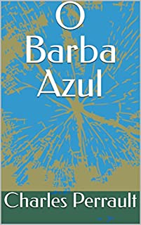 Livro O Barba Azul (Contos populares e infantis Livro 4)