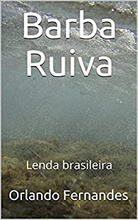 Barba Ruiva: Lenda brasileira