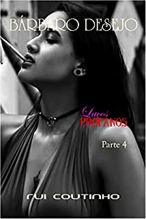 Livro Bárbaro Desejo (Laços Profanos)
