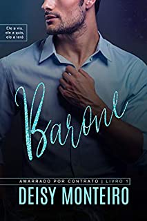 Livro BARONE: Amarrado por Contrato (Família Montebello Livro 1)