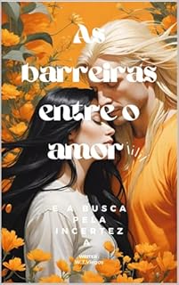 Livro As barreiras entre o amor : E a busca pela incerteza (W.T.Viegas)