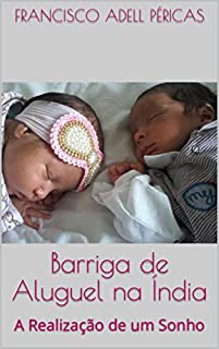 Livro Barriga de Aluguel na Índia: A Realização de um Sonho