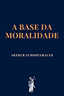 Livro A Base da Moralidade