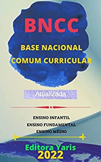 Base Nacional Comum Curricular: Atualizada - 2022