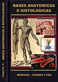 Bases Anatomicas e Histologicas - Órgãos de Defesa: Morfofuncional em infectologia orientado em PBL (MedBook Livro 15)