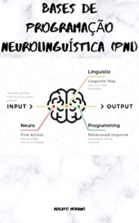 Livro BASES DE PROGRAMAÇÃO NEUROLINGUÍSTICA (PNL)