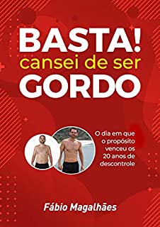 Livro BASTA! Cansei de ser GORDO.