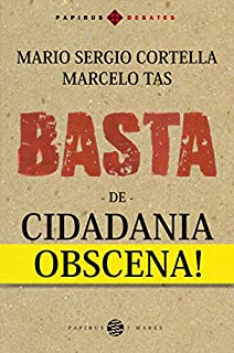 Basta de cidadania obscena!