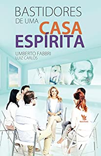 Livro Bastidores de uma casa espírita