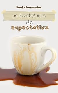 Livro Os bastidores da expectativa