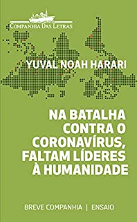 Livro Na batalha contra o coronavírus, faltam líderes à humanidade (Breve Companhia)