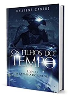 Livro A Batalha dos Deuses (Os Filhos do Tempo Livro 3)