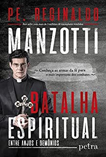Livro Batalha Espiritual: entre anjos e demônios