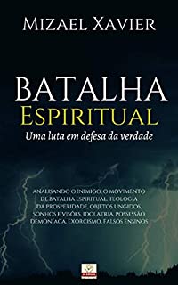 Livro BATALHA ESPIRITUAL (capa nova): Uma luta em defesa da verdade
