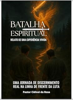Livro Batalha espiritual : Relato de uma experiência vivida