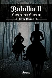 Livro Batalha II: Guerreiros Eternos