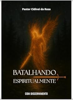 Livro Batalhando Espiritualmente com Discernimento