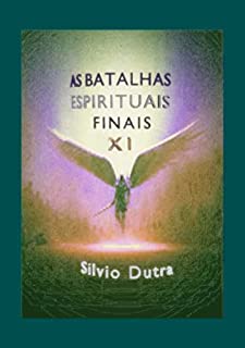 Livro As Batalhas Espirituais Finais – Parte 11