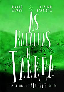 Livro As Batalhas no Tankra (Conto) (As Crônicas de Aleevar)