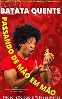 Livro BATATA QUENTE : PASSANDO DE MÃO EM MÃO