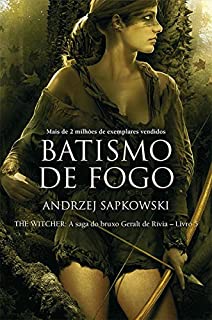 Livro Batismo de fogo (THE WITCHER: A Saga do Bruxo Geralt de Rivia)