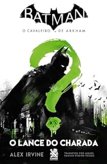 Livro Batman, O Cavaleiro de Arkham O Lance do Charada