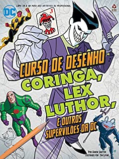 Livro Batman Curso de Desenho 2 Supervilões