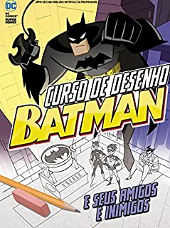 Livro Batman Curso de Desenho