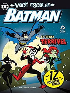 Batman Livro Você Escolhe Ed 02: O Trio Terrível