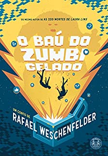 Livro O Baú do Zumbi Gelado