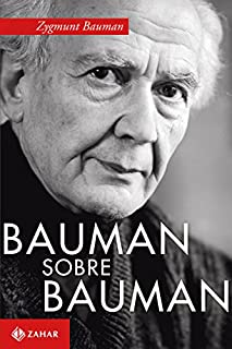 Livro Bauman sobre Bauman: Diálogos com Keith Tester