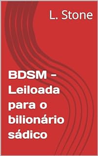 Livro BDSM - Leiloada para o bilionário sádico