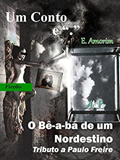 Livro O Bê-a-bá de um Nordestino: Tributo à Paulo Freire