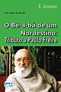 Livro O Bê-a-bá de um Nordestino: Tributo à Paulo Freire