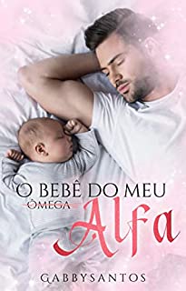 Livro O bebê do meu alfa - Conto único