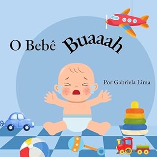 Livro O Bebê Buaaah