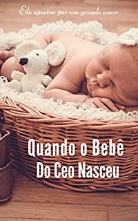Livro Quando o Bebê do CEO Nasceu