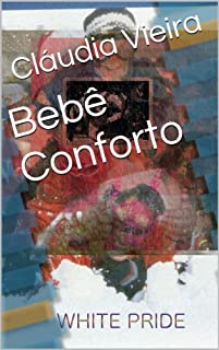 Livro Bebê Conforto (Manipulação Digital Livro 8)