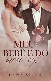 Livro Meu bebê é do Meu Ex (Livro único)