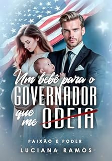Livro Um bebê para o governados que me odeia: Paixão e poder